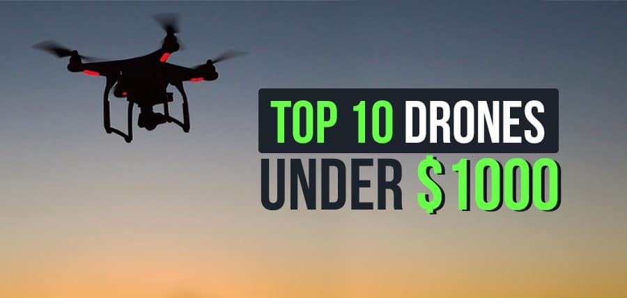 Best drones under $1000 - Featured image