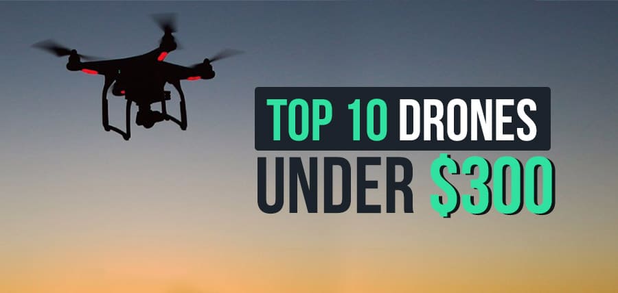 Best drones under $300 - Featured image